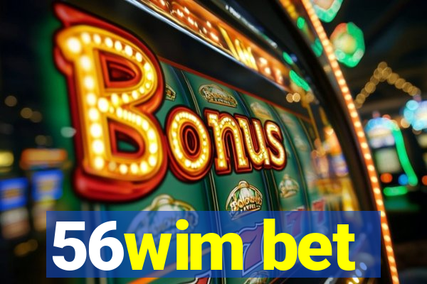 56wim bet